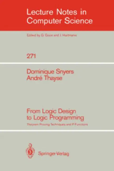 Buy From Logic Design to Logic Programming (English, Dominique Snyers | Andre Thayse) — BookShops.in