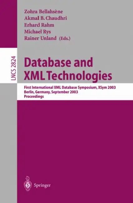 Buy Database and XML Technologies (English, Zohra Bellahsène | Akmal B. Chaudhri | Erhard Rahm) — BookShops.in