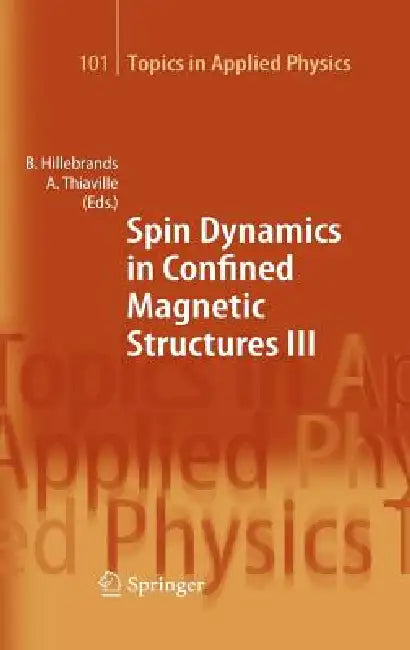 Buy Spin Dynamics in Confined Magnetic Structures III (English, Burkard Hillebrands | Andre Thiaville) — BookShops.in