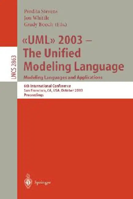 UML 2003 -- The Unified Modeling Language, Modeling Languages and Applications (English, Perdita Stevens | Jon Whittle | Grady Booch)