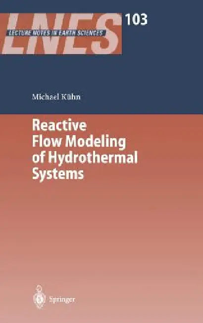 Buy Reactive Flow Modeling of Hydrothermal Systems (English, Michael Kühn) — BookShops.in