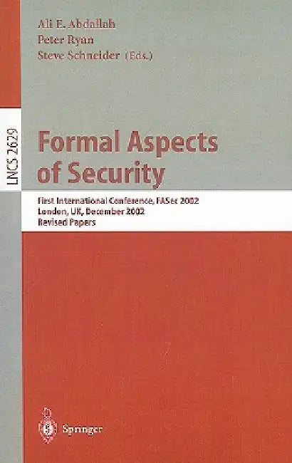 Buy Formal Aspects of Security (English, Ali E. Abdallah | Peter Ryan | Steve Schneider) — BookShops.in