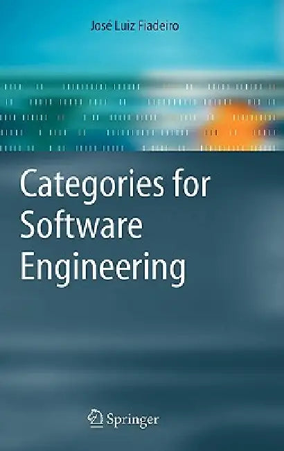 Buy Categories for Software Engineering (English, Jose Luiz Fiadeiro) — BookShops.in