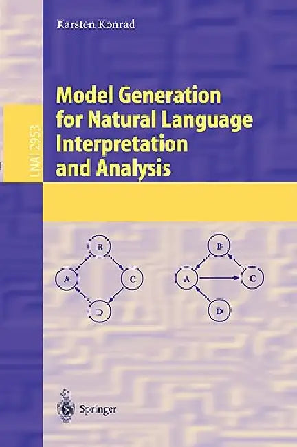 Buy Model Generation for Natural Language Interpretation and Analysis (English, Karsten Konrad) — BookShops.in