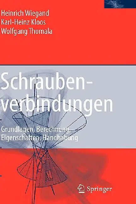 Buy Schraubenverbindungen (English, Karl-Heinz Kloos | Wolfgang Thomala) — BookShops.in