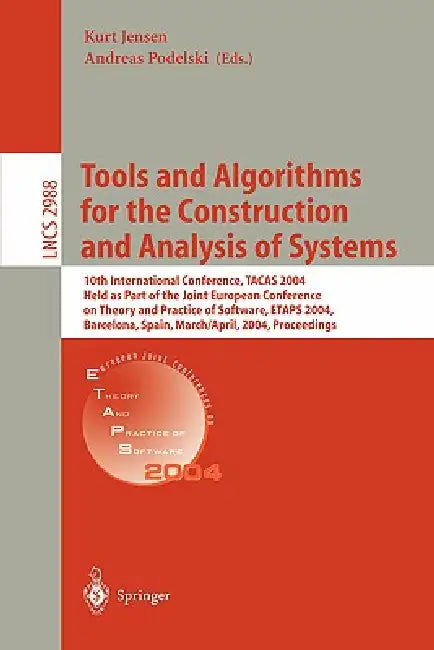 Buy Tools and Algorithms for the Construction and Analysis of Systems | by Kurt Jensen | Andreas Podelski | Springer | by Kurt Jensen | Andreas Podelski | Springer | by Kurt Jensen | Andreas Podelski | Springer | by Kurt Jensen | Andreas Podelski | Springer | by Kurt Jensen | Andreas Podelski | Springer | by Kurt Jensen | Andreas Podelski | Springer | by Kurt Jensen | Andreas Podelski | Springer | by Kurt Jensen | Andreas Podelski | Springer | by Kurt Jensen | Andreas Podelski | Springer | by Kurt J — BookShops.in