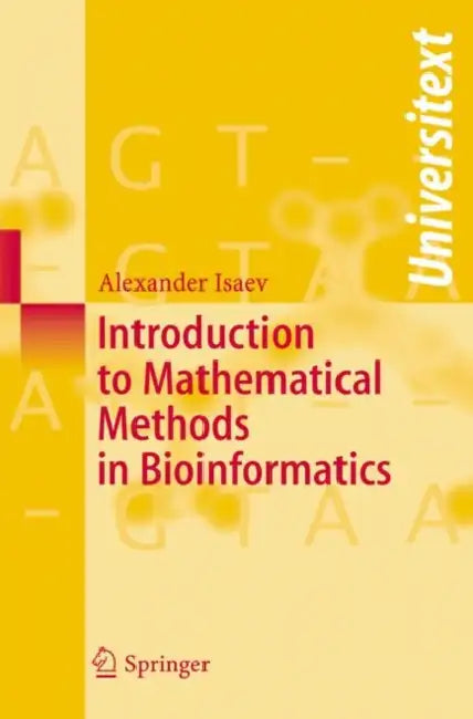 Buy Introduction to Mathematical Methods in Bioinformatics (English, Alexander Isaev) โ BookShops.in