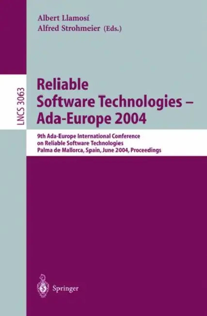 Buy Reliable Software Technologies - Ada-Europe 2004 (English, Albert Llamosi | Alfred Strohmeier) — BookShops.in