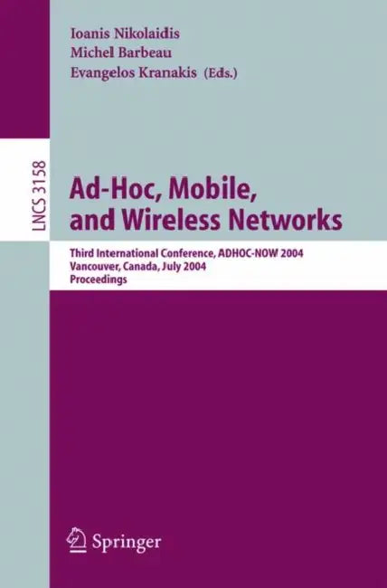 Buy Ad-Hoc, Mobile, and Wireless Networks (English, Ioanis Nikolaidis | Michel Barbeau | Evangelos Kranakis) — BookShops.in