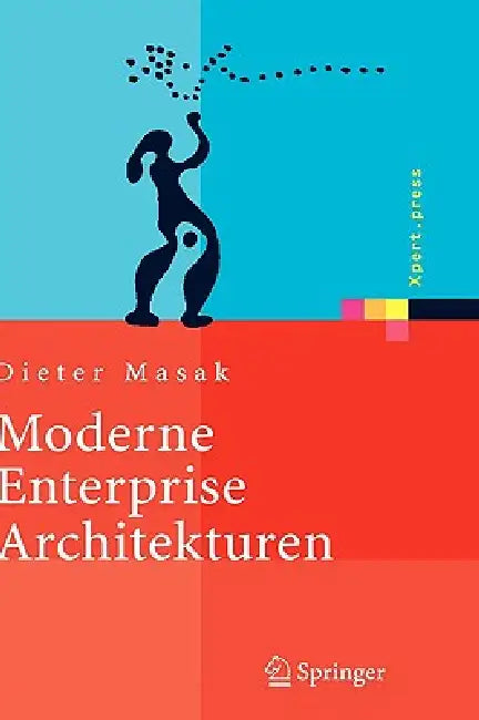 Buy Moderne Enterprise Architekturen (English, Dieter Masak) — BookShops.in
