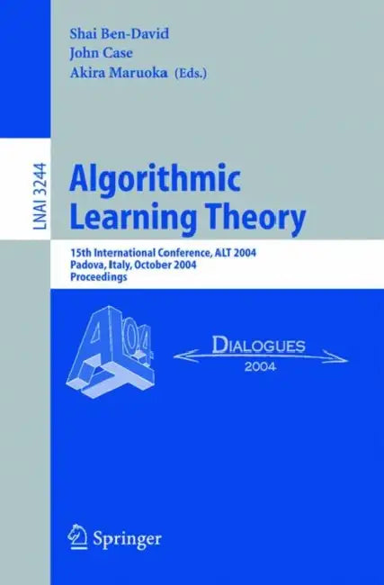 Buy Algorithmic Learning Theory (English, Shai Ben David | John Case | Akira Maruoka) — BookShops.in