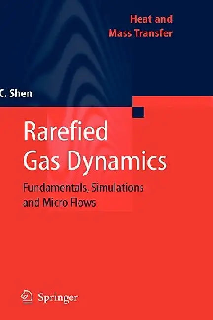 Buy Rarefied Gas Dynamics (English, Ching Shen) — BookShops.in