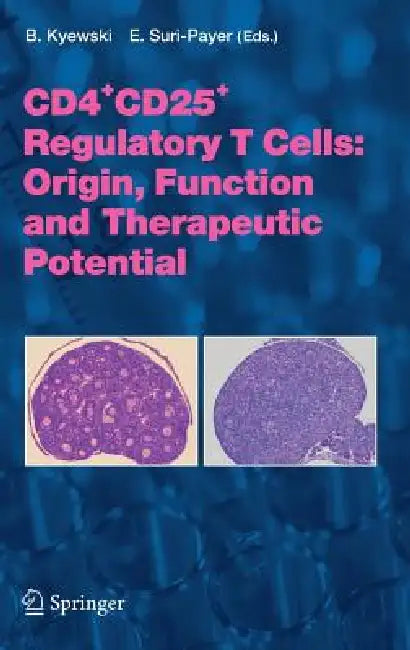 Buy Cd4+cd25+ Regulatory T Cells (English, B. Kyewski | Elisabeth Suri-Payer) — BookShops.in