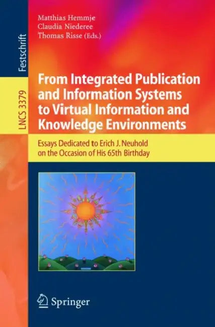 Buy From Integrated Publication and Information Systems to Information and Knowledge Environments | by Matthias Hemmje | Claudia Niederee | Thomas Risse | Springer | by Matthias Hemmje | Claudia Niederee | Thomas Risse | Springer | by Matthias Hemmje | Claudia Niederee | Thomas Risse | Springer | by Matthias Hemmje | Claudia Niederee | Thomas Risse | Springer | by Matthias Hemmje | Claudia Niederee | Thomas Risse | Springer | by Matthias Hemmje | Claudia Niederee | Thomas Risse | Springer | by Matth — BookShops.in