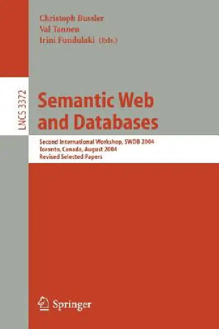 Buy Semantic Web and Databases | by Christoph Bussler | Val Tannen | Irini Fundulaki | Springer | by Christoph Bussler | Val Tannen | Irini Fundulaki | Springer | by Christoph Bussler | Val Tannen | Irini Fundulaki | Springer | by Christoph Bussler | Val Tannen | Irini Fundulaki | Springer | by Christoph Bussler | Val Tannen | Irini Fundulaki | Springer | by Christoph Bussler | Val Tannen | Irini Fundulaki | Springer | by Christoph Bussler | Val Tannen | Irini Fundulaki | Springer | by Christoph Bus — BookShops.in