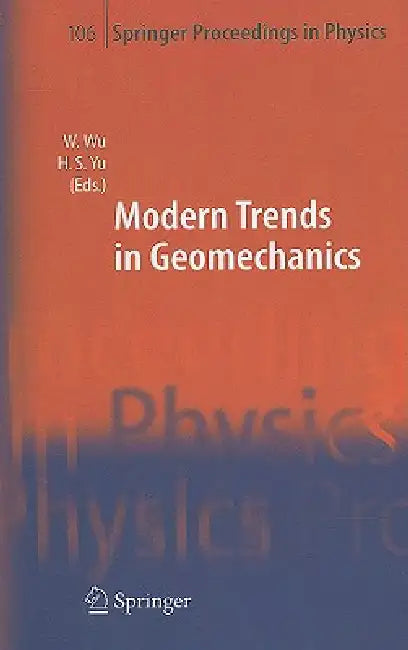 Buy Modern Trends in Geomechanics (English, Wei Wu | Hai-Sui Yu) — BookShops.in