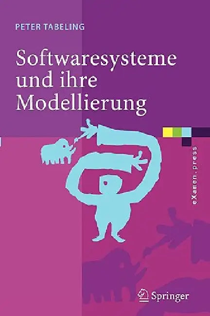 Buy Softwaresysteme Und Ihre Modellierung | by Peter Tabeling | — BookShops.in