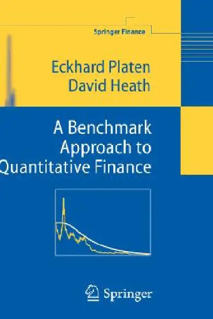 Buy A Benchmark Approach to Quantitative Finance (English, Eckhard Platen | David Heath) — BookShops.in