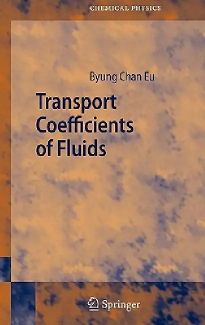 Buy Transport Coefficients of Fluids (English, Byung Chan Eu) — BookShops.in
