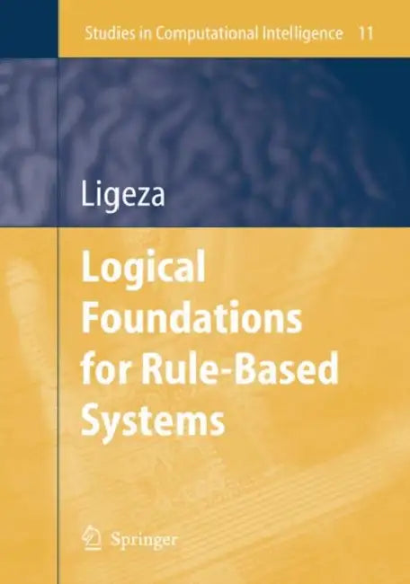 Buy Logical Foundations for Rule-Based Systems (English, Antoni Ligeza) — BookShops.in