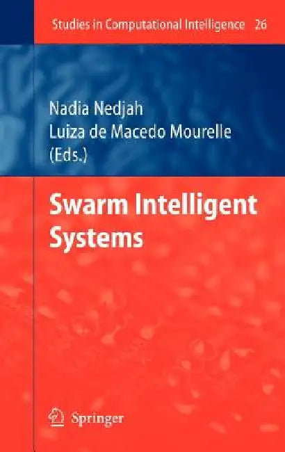 Buy Swarm Intelligent Systems (English, Nadia Nedjah | Luiza Macedo Mourelle) — BookShops.in