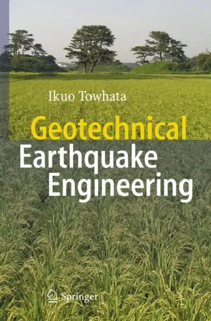 Buy Geotechnical Earthquake Engineering (English, Ikuo Towhata) — BookShops.in