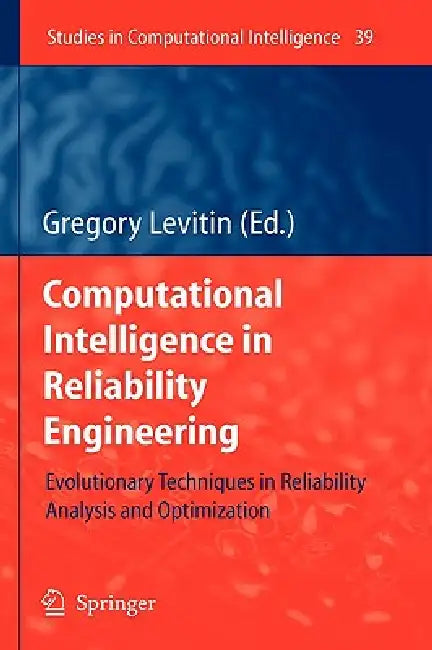 Buy Computational Intelligence in Reliability Engineering (English, Gregory Levitin) — BookShops.in