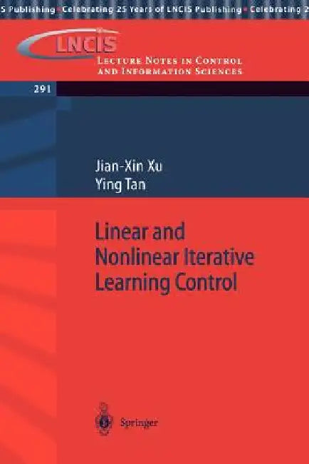 Buy Linear and Nonlinear Iterative Learning Control (English, Jian-Xin Xu | Ying Tan) — BookShops.in
