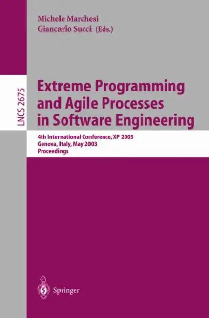 Buy Extreme Programming and Agile Processes in Software Engineering | by Michele Marchesi | Giancarlo Succi | Springer | by Michele Marchesi | Giancarlo Succi | Springer | by Michele Marchesi | Giancarlo Succi | Springer | by Michele Marchesi | Giancarlo Succi | Springer | by Michele Marchesi | Giancarlo Succi | Springer | by Michele Marchesi | Giancarlo Succi | Springer | by Michele Marchesi | Giancarlo Succi | Springer | by Michele Marchesi | Giancarlo Succi | Springer | by Michele Marchesi | Gian — BookShops.in