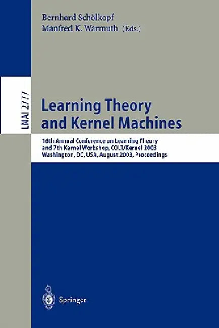 Buy Learning Theory and Kernel Machines (English, Bernhard Schölkopf | Manfred K. Warmuth) — BookShops.in