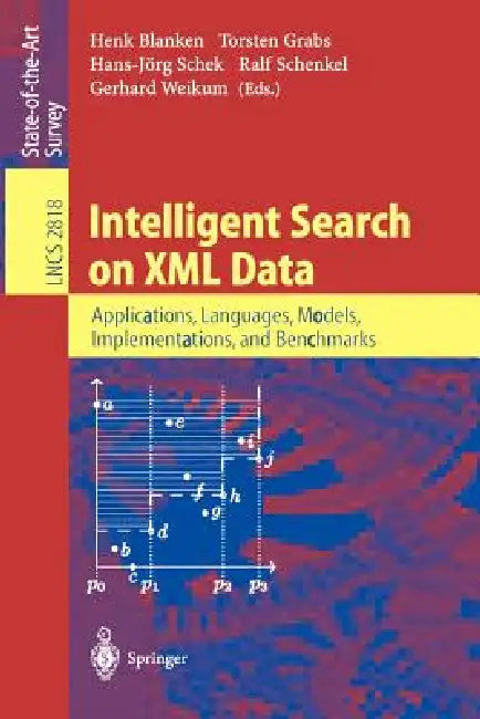 Buy Intelligent Search on XML Data (English, Henk Blanken | Torsten Grabs | Hans-Jörg Schek) — BookShops.in