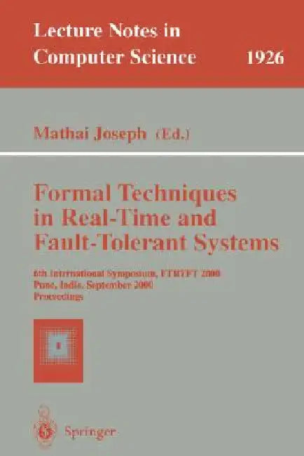 Buy Formal Techniques in Real-Time and Fault-Tolerant Systems (English, Mathai Joseph) — BookShops.in