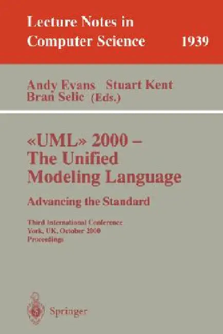 Buy UML 2000 - The Unified Modeling Language (English, Andy Evans | Stuart Kent | Bran Selic) — BookShops.in