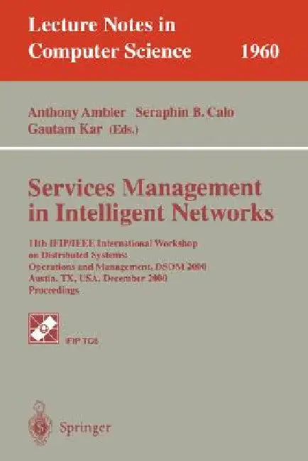 Buy Services Management in Intelligent Networks (English, Anthony Ambler | Seraphin B. Calo | Gautam Kar) — BookShops.in