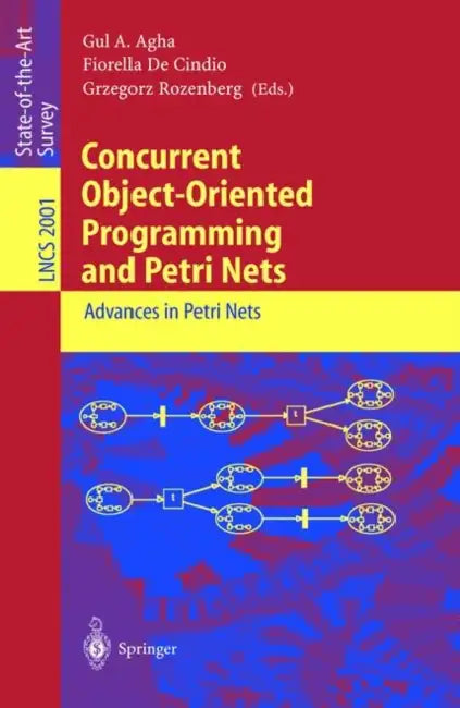 Buy Concurrent Object-Oriented Programming and Petri Nets (English, Gul a. Agha | Fiorella De Cindio | Grzegorz Rozenberg) — BookShops.in