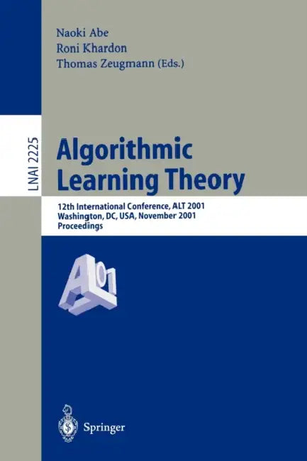Buy Algorithmic Learning Theory (English, Naoki Abe | Roni Khardon | Thomas Zeugmann) — BookShops.in