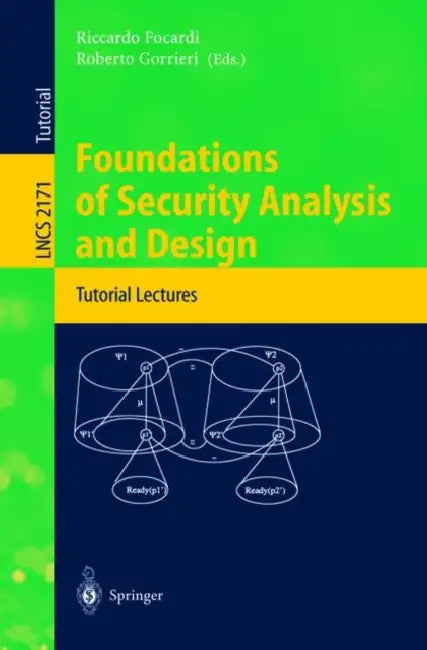 Buy Foundations of Security Analysis and Design (English, Riccardo Focardi | Roberto Gorrieri) — BookShops.in