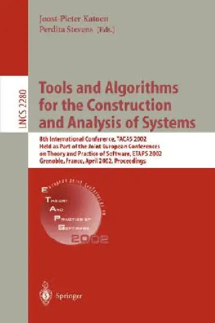 Buy Tools and Algorithms for the Construction and Analysis of Systems | by Joost-Pieter Katoen | Perdita Stevens | Springer | by Joost-Pieter Katoen | Perdita Stevens | Springer | by Joost-Pieter Katoen | Perdita Stevens | Springer | by Joost-Pieter Katoen | Perdita Stevens | Springer | by Joost-Pieter Katoen | Perdita Stevens | Springer | by Joost-Pieter Katoen | Perdita Stevens | Springer | by Joost-Pieter Katoen | Perdita Stevens | Springer | by Joost-Pieter Katoen | Perdita Stevens | Springer | — BookShops.in