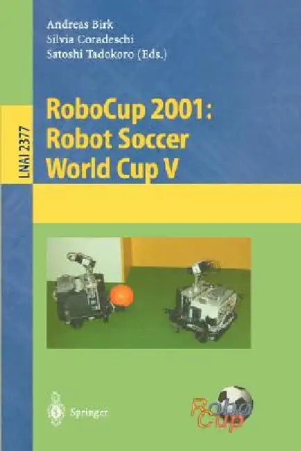 Buy Robocup 2001 (English, Andreas Birk | Silvia Coradeschi | Satoshi Tadokoro) — BookShops.in