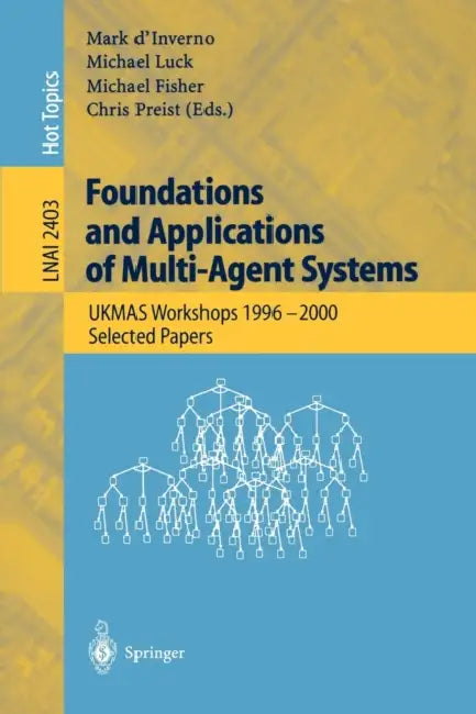 Buy Foundations and Applications of Multi-Agent Systems (English, Mark D'Inverno | Michael Luck | Michael Fisher) — BookShops.in