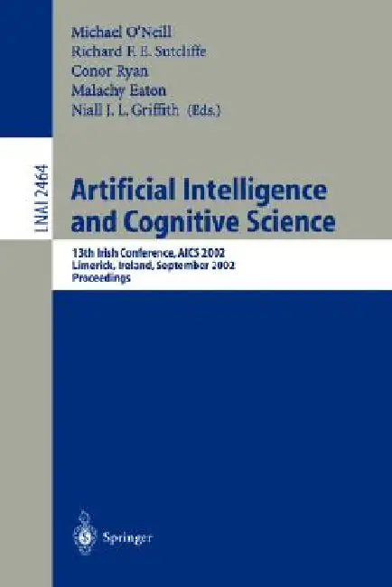 Artificial Intelligence and Cognitive Science (English, Michael O'Neill | Richard F. E. Sutcliffe | Conor Ryan) view 2