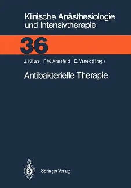 Buy Antibakterielle Therapie (English, Jürgen Kilian | Friedrich W. Ahnefeld | V. Vanek) — BookShops.in