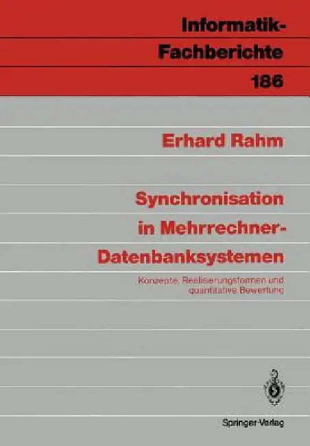 Buy Synchronisation in Mehrrechner-Datenbanksystemen (English, Erhard Rahm) — BookShops.in