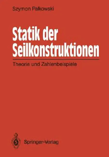 Buy Statik Der Seilkonstruktionen (English, Szymon Palkowski) โ BookShops.in