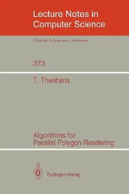 Buy Algorithms for Parallel Polygon Rendering | by Theoharis The — BookShops.in