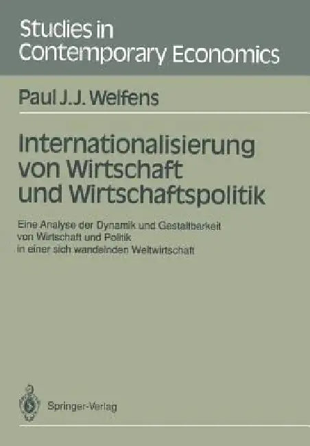 Buy Internationalisierung Von Wirtschaft Und Wirtschaftspolitik (English, Paul J. J. Welfens) — BookShops.in