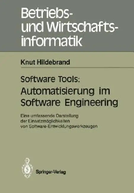Buy Software Tools | by Knut Hildebrand | Springer | by Knut Hil — BookShops.in