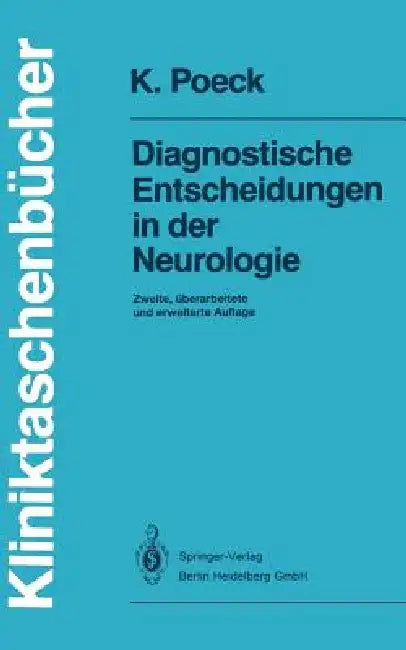 Buy Diagnostische Entscheidungen in Der Neurologie (English, Klaus Poeck) — BookShops.in