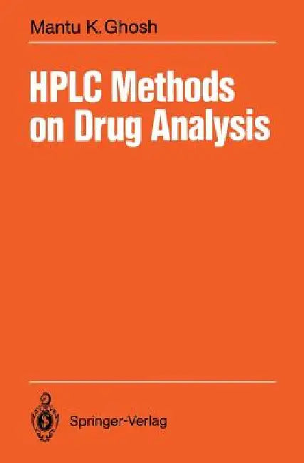 Buy HPLC Methods on Drug Analysis (English, Mantu K. Ghosh) — BookShops.in