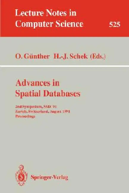 Buy Advances in Spatial Databases (English, Oliver Günther | Hans-Jörg Schek) — BookShops.in